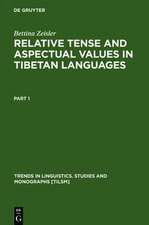 Relative Tense and Aspectual Values in Tibetan Languages: A Comparative Study