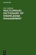 Multilingual Dictionary of Knowledge Management: English-German-French-Spanish-Italian