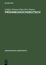 Frühneuhochdeutsch: Eine Einführung in die deutsche Sprache des Spätmittelalters und der frühen Neuzeit