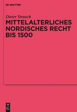 Mittelalterliches nordisches Recht bis 1500: Eine Quellenkunde