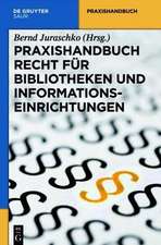 Praxishandbuch Recht für Bibliotheken und Informationseinrichtungen