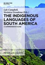 The Indigenous Languages of South America: A Comprehensive Guide