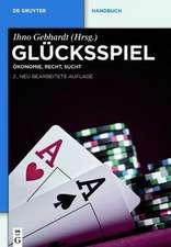 Glücksspiel: Ökonomie, Recht, Sucht