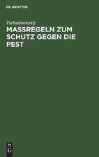 Maßregeln zum Schutz gegen die Pest