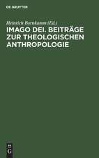 Imago Dei. Beiträge zur theologischen Anthropologie