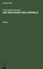 Carl Ludwig Charlier: Die Mechanik des Himmels. Band 2