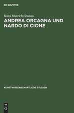 Andrea Orcagna und Nardo di Cione – Eine stilgeschichtliche Untersuchung