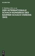 Der internationale Schach-Kongreß des Barmer Schach-Vereins 1905