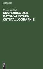 Grundriss der physikalischen Krystallographie