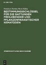 Bestimmungsschlüssel für die Gattungen freilebender und pflanzenparasitischer Nematoden