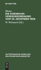 Die Eisenbahn-Verkehrsordnung vom 23. Dezember 1908