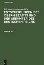 Entscheidungen des Ober-Seeamts und der Seeämter des Deutschen Reichs. Band 14, Heft 1