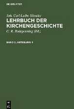 Joh. Carl Ludw. Gieseler: Lehrbuch der Kirchengeschichte. Band 2, Abteilung 4