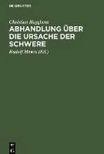 Abhandlung über die Ursache der Schwere