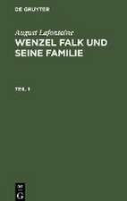 August Lafontaine: Wenzel Falk und seine Familie. Teil 1