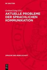 Aktuelle Probleme der sprachlichen Kommunikation