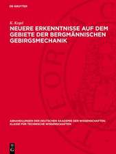 Kegel, K: Neuere Erkenntnisse auf dem Gebiete der bergmännis