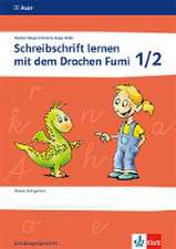 Schreibschrift lernen mit dem Drachen Fumi. Arbeitsheft 1. und 2. Klasse. Schulausgangsschrift