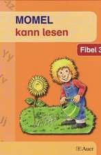 Momel kann lesen. Fibel 3. Neubearbeitung