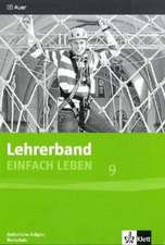 Einfach Leben. Katholische Religion für Realschulen in Bayern. Lehrerband 9. Jahrgangsstufe