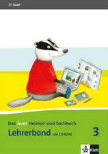 Das Auer Heimat- und Sachbuch. Lehrerband mit CD-ROM 3. Schuljahr. Ausgabe für Bayern - Neubearbeitung 2014