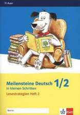 Meilensteine Deutsch in kleinen Schritten. Heft 2. Lesestrategien 1./2. Schuljahr