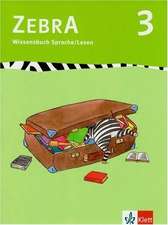 Zebra 3. Wissensbuch Sprache und Lesen 3. Schuljahr