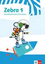 Zebra 1. Arbeitsheft Lesen/Schreiben