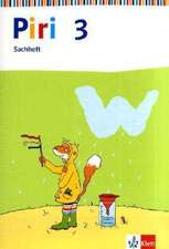 Piri Sachheft. Arbeitsheft 3. Schuljahr. Ausgabe für Bremen, Hamburg, Hessen, Niedersachsen, Nordrhein-Westfalen, Rheinland-Pfalz, Schleswig-Holstein und Saarland