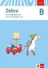 Zebra B. DaZ - Deutsch als Zweitsprache. Arbeitsheft Wortschatz