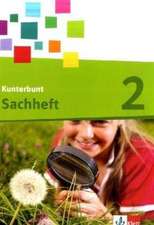 Das Kunterbunt Sachbuch. Arbeitsheft 2. Schuljahr