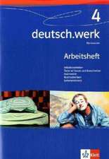 deutsch.werk 4. Arbeitsheft. Gymnasium. 8. Schuljahr