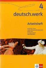 deutsch.werk 4. Arbeitsheft. Klasse 8 Realschule