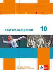 deutsch.kompetent. Schülerbuch mit Onlineangebot 10. Klasse. Ausgabe für Berlin, Brandenburg, Mecklenburg-Vorpommern