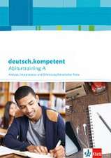 deutsch.kompetent. Zugänge zur Oberstufe, Schreiben zu literarischen Texten. Arbeitsheft