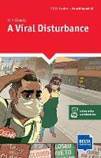 A Viral Disturbance