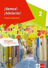 ¡Vamos! ¡Adelante! Curso intensivo 2. Trainingsheft mit Mediensammlung 2. Lernjahr