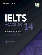 IELTS 14 Academic Training. Student's Book with answers with downloadable Audio