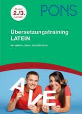 PONS Übersetzungstraining Latein ab dem 2./3. Lernjahr