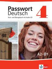 Passwort Deutsch 4. Kurs- und Übungsbuch mit Audio-CD