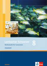 Lambacher Schweizer. 8. Schuljahr. Arbeitsheft plus Lösungsheft. Sachsen