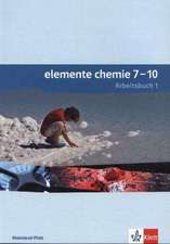 Elemente Chemie. Arbeitsbuch 1. Lernjahr (Klasse 7 oder 8). Ausgabe für Rheinland-Pfalz