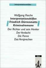 Interpretationshilfen Friedrich Dürrenmatts Kriminalromane