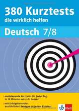 380 Kurztests die wirklich helfen Deutsch 7./8. Klasse