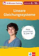 10-Minuten-Training Mathematik Lineare Gleichungssysteme 8.-10. Klasse