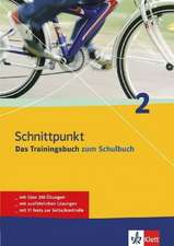 Schnittpunkt 2. 6. Schuljahr. Das Trainingsbuch zum Schulbuch