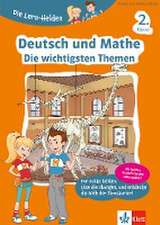 Die Lern-Helden Deutsch und Mathe. Die wichtigsten Themen 2. Klasse