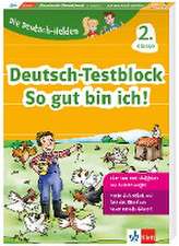 Klett Die Deutsch-Helden: Deutsch-Testblock So gut bin ich! 2. Klasse