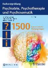 Facharztprüfung Psychiatrie, Psychotherapie und Psychosomatik