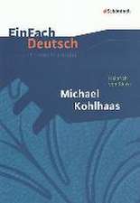 Michael Kohlhaas. EinFach Deutsch Unterrichtsmodelle